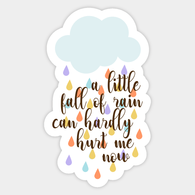 A Little Fall Of Rain (2) Sticker by byebyesally